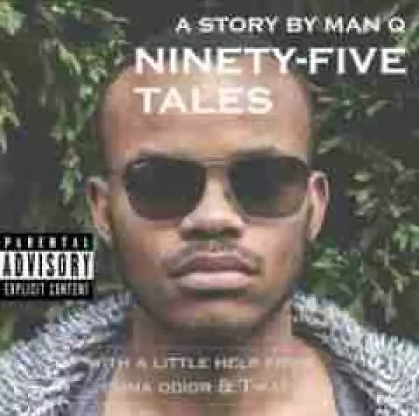 Ninety-Five BY Man Q